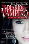 Il diario del vampiro. Strane creature